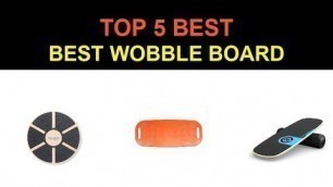 'Top 5 Best Wobble Board 2020'