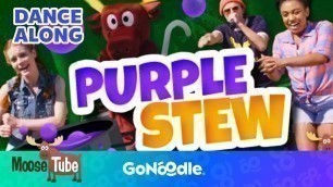 'Purple Stew Song | Songs For Kids | Sing Along | GoNoodle'