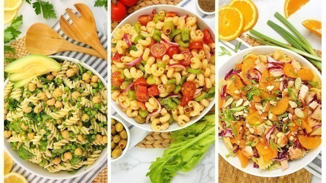 '3 Pasta Salad Recipes | No Mayo + Easy Summer Entertaining'