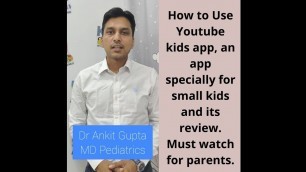 'Youtube kids app for children। How to use.. Detail review।। For parents।।'