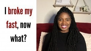 'Daniel Fast Instructions | I Broke My Fast, What Should I do?'