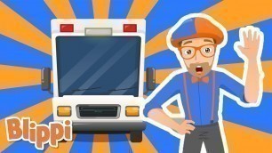 'Ambulance Song by Blippi | Educational Videos for Kids | Cartoons for Kids'