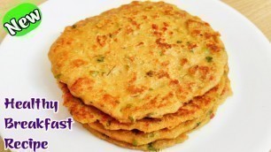 'New Breakfast Ideas | Exclusive Healthy Breakfast | New Less Oil Breakfast | लौकी का नाश्ता'