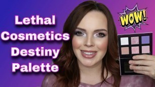 'Lethal Cosmetics Destiny Palette - 2 Looks & Swatches'