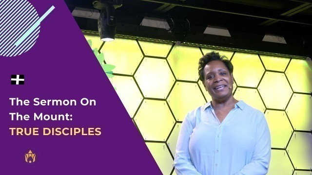 'SERMON ON THE MOUNT: TRUE DISCIPLES // Potters House Kids'