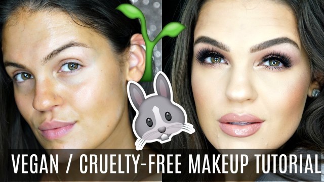 'VEGAN, CRUELTY-FREE MAKEUP TUTORIAL'