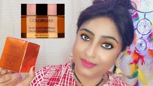 'Colorbar clear solution coffee masque/ blue light defense/ review & demo'