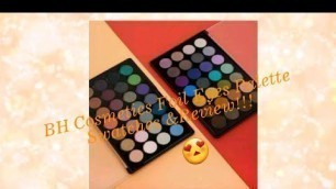 'BH Cosmetics Foil Eyes 1 & 2 Swatches/Review!!'