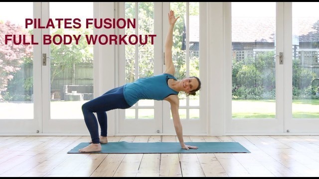 '40 mins Pilates Fusion Full Body Workout / At Home Pilates'
