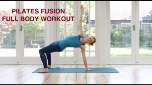 '40 mins Pilates Fusion Full Body Workout / At Home Pilates'