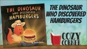 'The Dinosaur Who Discovered Hamburgers By Adisan Books I Storytime Read Aloud'