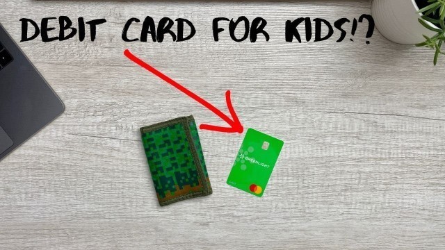 'Debit / Credit Card For Kids And Teenagers! By Greenlight'