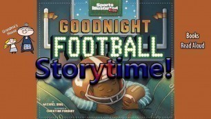'GOODNIGHT FOOTBALL Read Aloud ~ Kids Sports ~ Read Along Books'