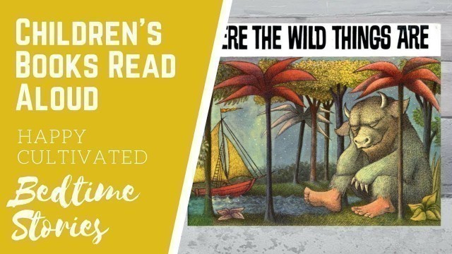 'Where the Wild Things Are Book Read Aloud | Children\'s Books Read Aloud | Bedtime Stories'