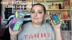 'CRASHTEST Nouveautés: Lethal Cosmetics!'