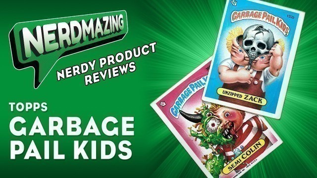'Garbage Pail Kids Collectible Card Showcase and Review'