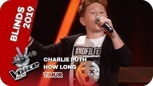 'Charlie Puth - How Long (Timur) | Blind Auditions | The Voice Kids 2019 | SAT.1'