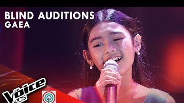 'Gaea Salipot - Ngayon at Kailanman | Blind Auditions | The Voice Kids Philippines Season 4'