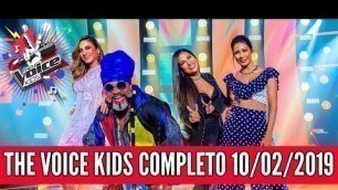 'The Voice Kids 2019 Completo 10/02/2019  - The Voice Kids Brasil 2019'