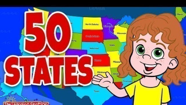 '50 States ♫ Rhyming and In Alphabetical Order ♫ Children\'s Song by The Learning Station'