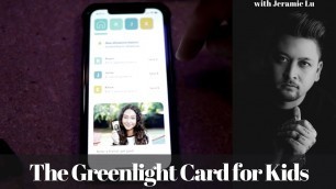 'The NEW Greenlight CARD! A debit card to make sure KIDS DO THEIR chores!'