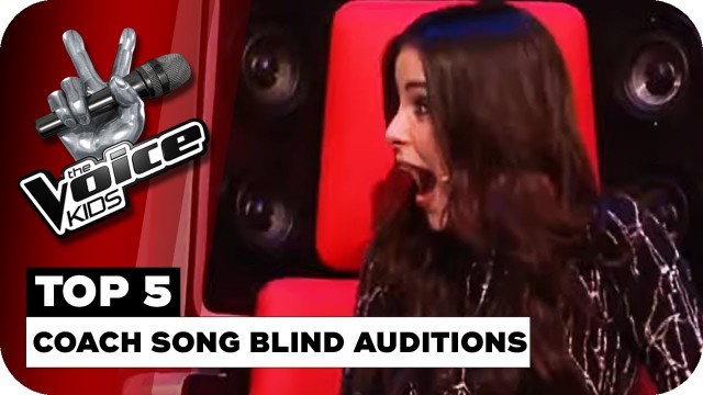 'TOP 5 COACH SONG BLIND AUDITIONS | The Voice Kids'