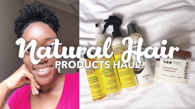 'Natural Hair Products Haul | Taliah Waajid, Eden Bodyworks & More'