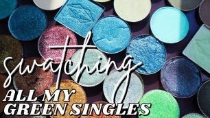 'SWATCHING MY GREEN SINGLE SHADOWS | Sydney Grace. Shroud Cosmetics, Lethal Cosmetics, Terra Moons'