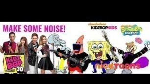 'KIDZ BOP Kids & SPONGEBOB SQUAREPANTS - MAKE SOME NOISE! (KIDZ BOP 30)'
