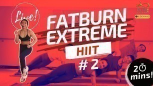 'Fatburn Extreme Hiit | 20 Mins Live Class | #2'