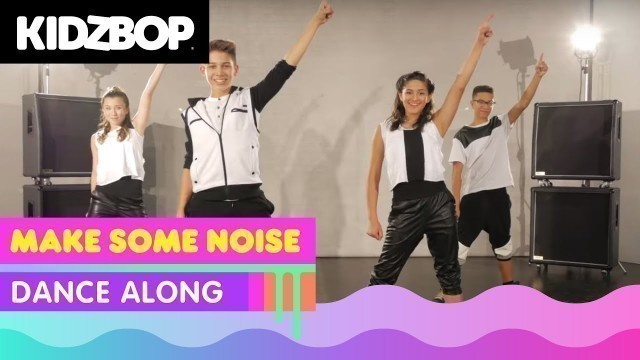 'KIDZ BOP Kids - Make Some Noise (Dance Along)'