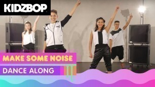 'KIDZ BOP Kids - Make Some Noise (Dance Along)'
