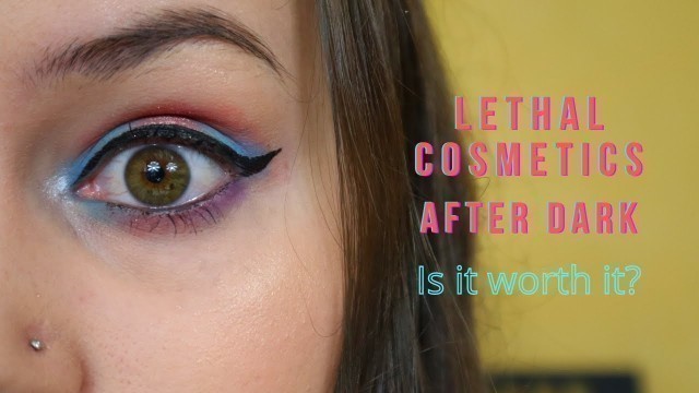 'Lethal Cosmetics After Dark Palette - Swatches & Review'