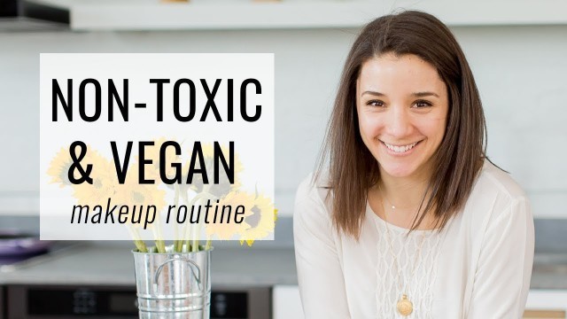 '5-minute NON-TOXIC Makeup Routine