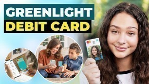 'Greenlight Debit Card | Credit Card For Kids?'