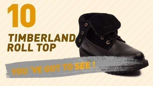'Timberland Roll Top // Popular Searches 2017'