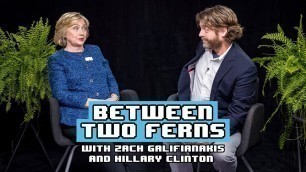 'Hillary Clinton: Between Two Ferns With Zach Galifianakis'