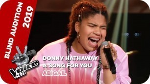 'Donny Hathaway - A Song For You (Abigail) | Blind Auditions | The Voice Kids 2019 | SAT.1'