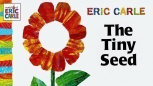 'The Tiny Seed – A read aloud Eric Carle book with music in HD fullscreen'