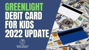 'Greenlight Debit Card for Kids 2022 Update | Honest Review of the Greenlight Debit Card'