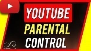 'How To Set Up YouTube Parental Controls'
