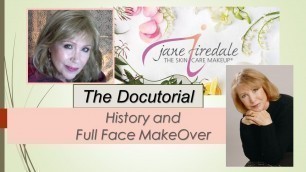 'Jane Iredale - History & Makeover - The DOCUTORIAL !'