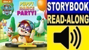 'Paw Patrol Read Along Story book, Read Aloud Story Books, Paw Patrol - Puppy Dance Party!'