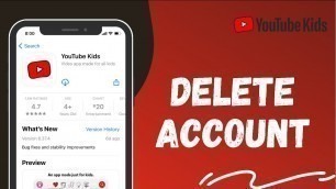 'How to Delete YouTube Kids Account on Mobile'