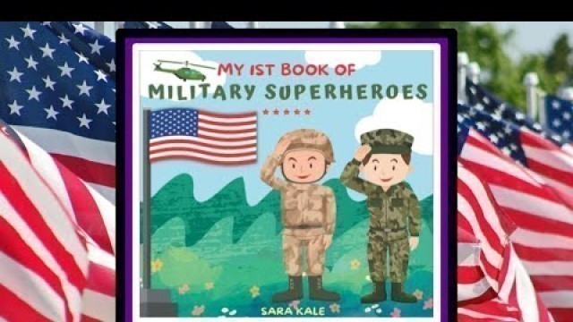 'My 1st Book of Military Superheros Read Aloud Kid\'s Book'