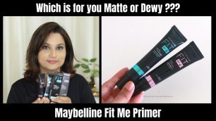 'Maybelline Fit Me Primer - Matte Poreless & Dewy Smooth Demo & Review'