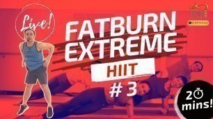 'Fatburn Extreme Hiit | 20 Mins Live Class | #3'