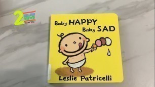 'Read Aloud Book - Happy Baby Sad Baby by Leslie Patricelli'