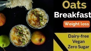 'How to make Oats | healthy oats recipe for weight loss | oats recipe  without milk and sugar | Vegan'