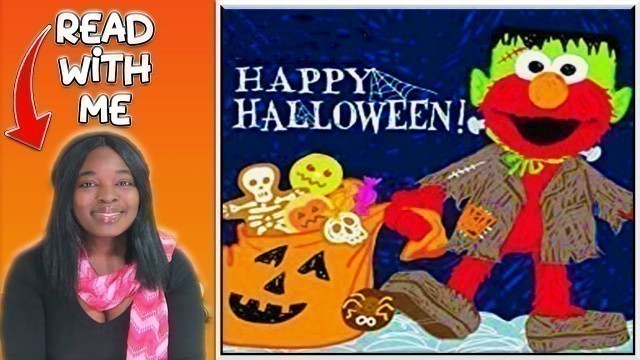 'READ WITH ME - HAPPY HALLOWEEN! SESAME STREET, READ ALOUD BY MS - KIDS BOOKS READ ALOUD'